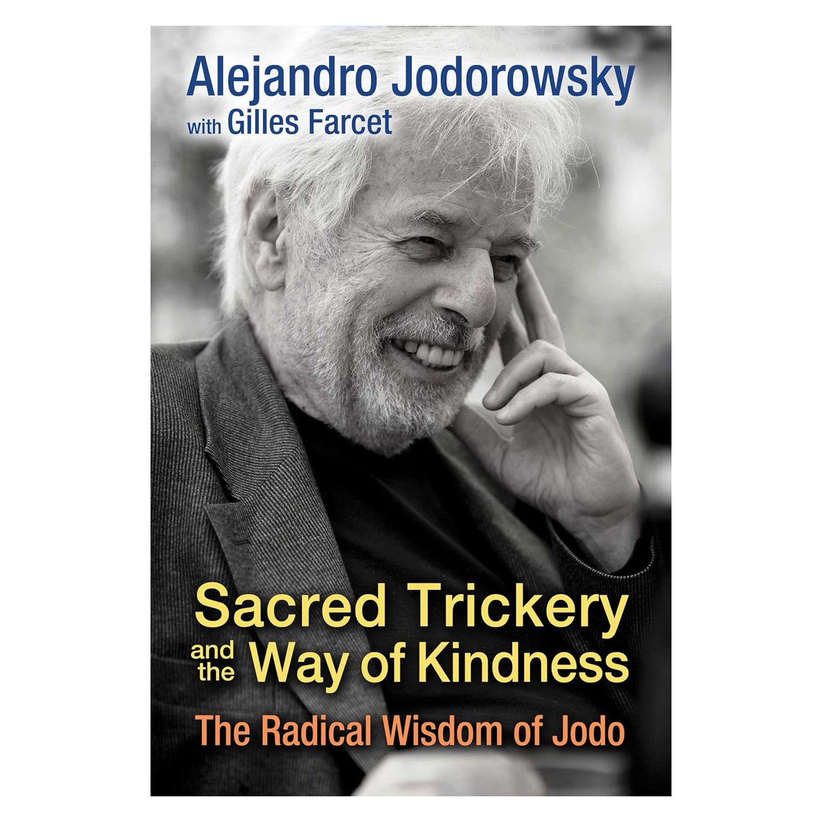 Sacred Trickery and the Way of Kindness