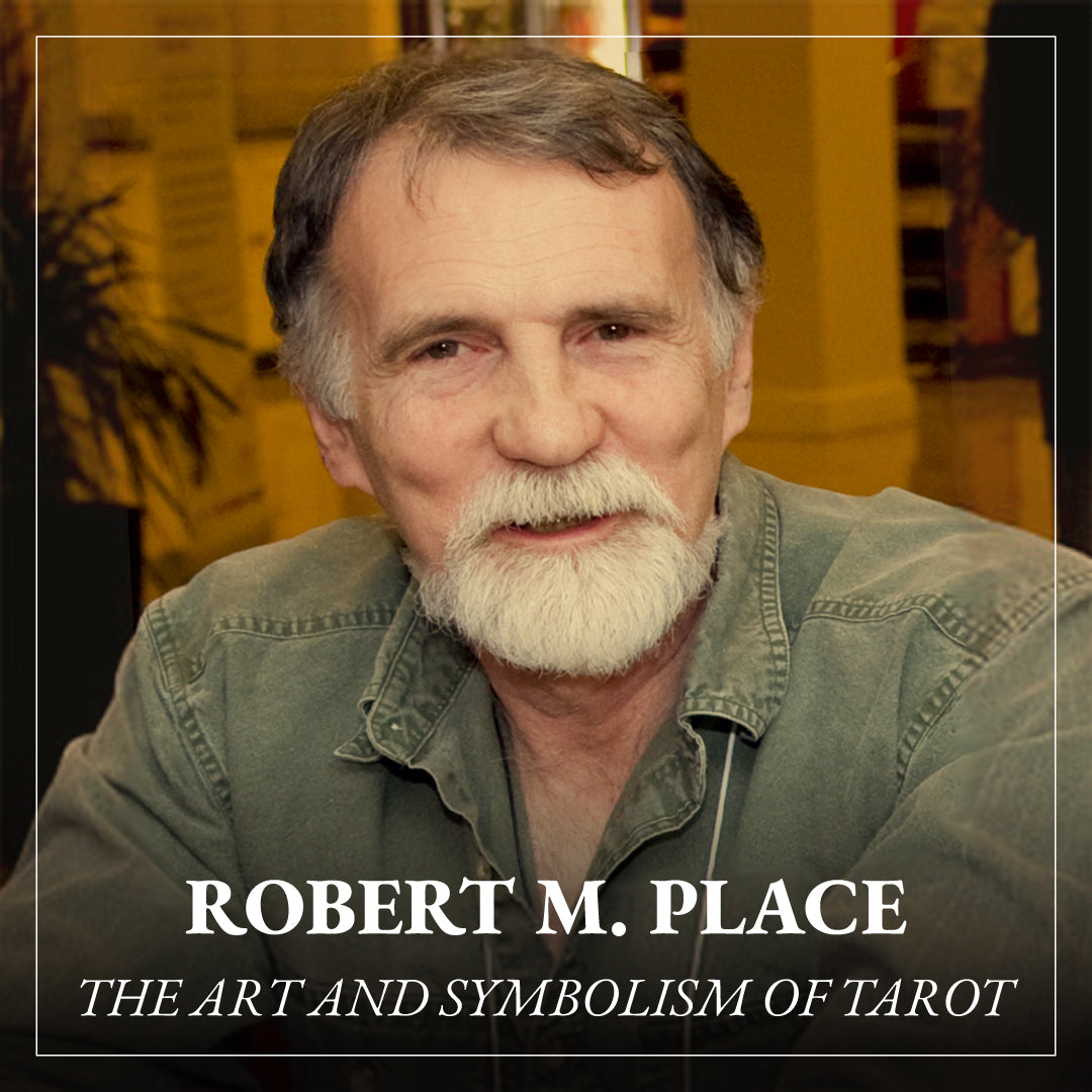 The Art and Symbolism of Tarot with Robert M. Place